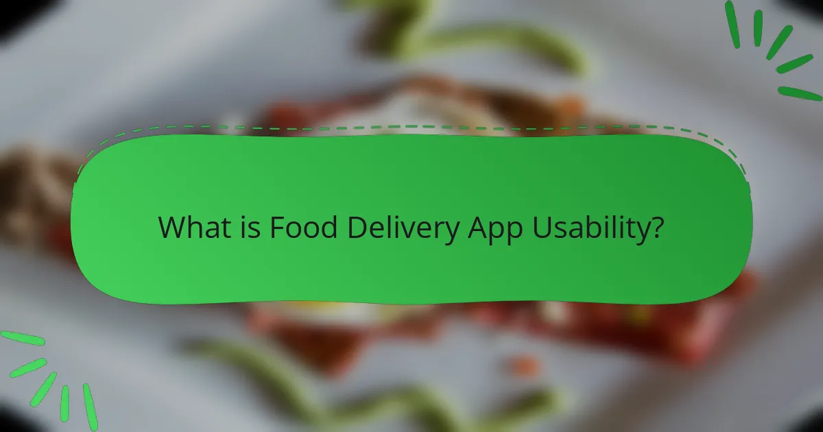 What is Food Delivery App Usability?
